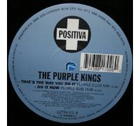 PURPLE KINGS - THAT'S THE WAY YOU DO IT LP (VINYL) UK POSITIVA 1994