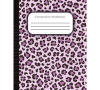 Purple Leopard Print Composition Notebook: Wide Ruled Journal for Women and Girls | Cute School Notebook for Writing, Notes & Journaling | Standard size 7.5x 9.25. Wide ruled. 110 pages
