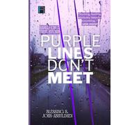 Purple Lines Don't Meet (THE NIGERIAN DIASPORA)