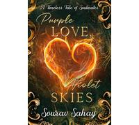 Purple love, Violet skies: A timeless tale of soulmates