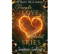 Purple love, Violet skies: A timeless tale of soulmates