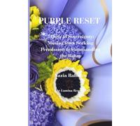 Purple Reset: 7 Days to Sovereignty Moving from Seeking Permission to Commanding the Room. (The Lumina Reset Series)