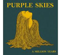 Purple Skies - A Million Years