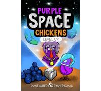 Purple Space Chickens: Level Up (Purple Space Chickens Funny Illustrated Chapter Book for Ages 7-11)