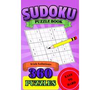 Purple Sudoku Challenge: 360 Puzzles from Easy to Hard with Full Solutions