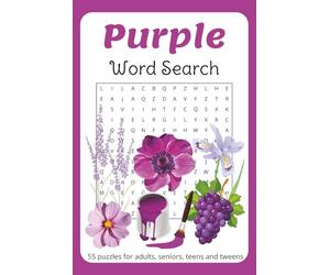 Purple Word Search: 55 Relaxing Word Search Puzzles with Purple-themed Objects, Shades of Purple and More | 6 X 9 inches, 110 pages | Ideal for ... and Tweens | Gifts for Travel or Vacations
