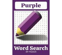 Purple Word Search Puzzle Book: Word Search Puzzles with Easy-to-Read Print all about the color Purple ~ Gift for Travel, Leisure, and Free Time | 6x9 inches, 110 pages | 50+ Puzzles