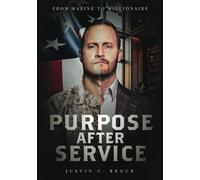 Purpose After Service: From Marine to Millionaire