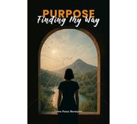 Purpose: Finding My Way