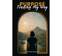 Purpose: Finding My Way