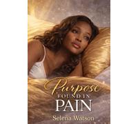 Purpose Found in Pain