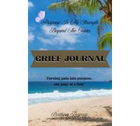 Purpose In My Strength Beyond The Tears: Turning pain into purpose, one page at a time.