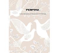 Purpose Journal - A 30-Day Biblical Empowerment Journal for Women