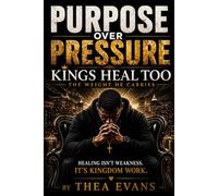 PURPOSE OVER PRESSURE: KINGS HEAL TOO: THE WEIGHT HE CARRIES