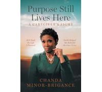 Purpose Still Lives Here: A Caregiver's Fight