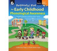 Purposeful Play for Early Childhood Phonological Awareness: Level Pre-K-1 [With CDROM] (Classroom Resources)