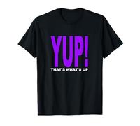 Púrpura ¡SÍ! Eso es lo Que Up Purple Graphic Camiseta