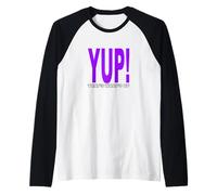 Púrpura ¡SÍ! Eso es lo Que Up Purple Graphic Camiseta Manga Raglan