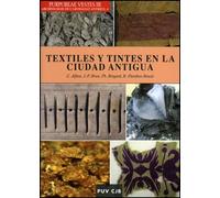 Purpureae Vestes III. Textiles y tintes en la ciudad antigua: Tissus Et Teintures Dans La Citae Antique = Tesuti E Tenture a la Cittaa Antica: Actas ... Al 15 de Noviembre, 2008 (Fora de Col·lecció)
