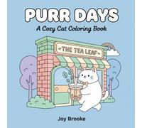 Purr Days: A Cozy Cat Coloring Book: Cute Cozy Cat Coloring for Stress Relief and Relaxation (Joy Brooke Coloring)