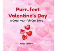 Purr-fect Valentine’s Day: A Cozy, Heartfelt Cat Story