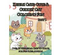 Purr-fectly Cute Cats: A Fun Coloring Adventure 1: Purr-fect Pages of Feline Fun for Boys and Girls
