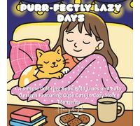 Purr-fectly Lazy Days: A Simple Coloring Book Bold Lines and Easy Designs Featuring Cute Cats in Cozy Home Moments