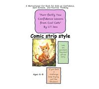 Purr-fectly You: Confidence Lesson s from Cool Cats: A Motivational Cat Book for Kids on Confidence, Self-Esteem, and Positive Thinking
