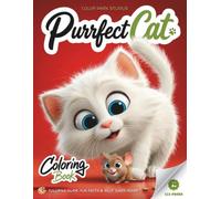 Purrfect Cat Coloring Book - Guided Coloring for Kids: Jumbo Size, 7-Step Coloring Method, Fun Facts & Silly Jokes (Animals Park Coloring Series)