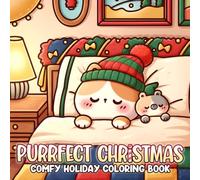 Purrfect Christmas: Cute Winter Feline Coloring Pages Featuring Bold & Easy Designs, Festive Holiday Things, and Relaxing Seasonal Fun for Adults & Teens
