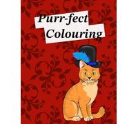 Purrfect Colouring: Cat themed Colouring Book