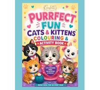 Purrfect Fun Cats & Kittens Colouring & Activity Book: Cute colouring pages, fun activities & puzzles! (Confetti Colouring in)