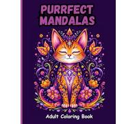Purrfect Mandalas: relaxing adult coloring book of cat mandalas
