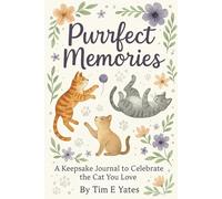 Purrfect Memories: A Keepsake Journal to Celebrate the Cat You Love