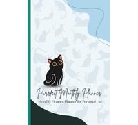 Purrfect Monthly Planner - Finance Journal for Personal Use: A Cute Black Cat Budget Tracker Organize Your Income, Expenses, and Savings. Simple and Stylish