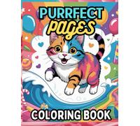 Purrfect Pages Kawaii Cat Coloring Fun For Cat Lovers: A Fun, Creative Gift for Kids, Teens, and Adults Who Love Cats