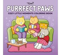 Purrfect Paws: Cozy Little Moments Coloring Book for Adults and Teens Featuring Cute Cats in Daily Activities for relaxation