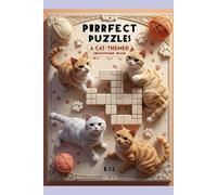 Purrfect Puzzles: A Cat-Themed Crossword Book: A Meow-nificent Mix of Clues and Cats!