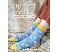 Purrfect Socks : 12 Stranded Colorwork Sock Patterns for Cat Lovers: Stranded Colorwork Sock Patterns Inspired by the Feline World