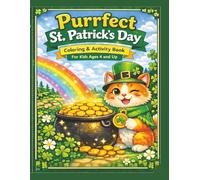 Purrfect St. Patrick’s Day: Coloring & Activity Book - For Kids Ages 4 and Up (Purrfect Holidays Coloring & Activity Books)