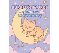 Purrfect Words: A Cute and Cozy Cat Coloring Book: A Heartwarming and Fun Coloring Journey for Cat Lovers of All Ages