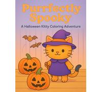 Purrfectly Spooky: A Halloween Kitty Coloring Adventure: Adorable Halloween Cats to Color for Kids Ages 4-8