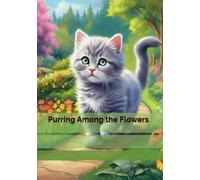 Purring Among the Flowers