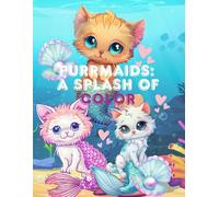 Purrmaids: A Splash of Color