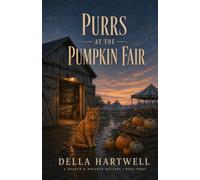 Purrs at the Pumpkin Fair: A Maine Cat Café Cozy Mystery (Hearth & Whisker Mysteries)