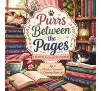 Purrs Between the Pages: A Cozy Reading & Coloring Journal for Cat Lovers