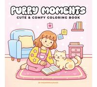 Purry Moments: Cute and Cozy Coloring Book for Adults & Teens Featuring a Girl and Her Adorable Cats for Relaxation and Stress Relief