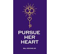 Pursue Her Heart: Building a Marriage on Grace