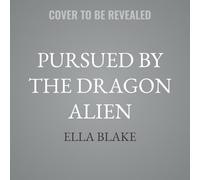 Pursued by the Dragon Alien: Sci-Fi Alien Romance: 4 (Zarux Dragon Brides)