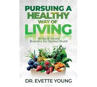PURSUING A HEALTHY WAY OF LIVING